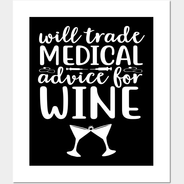 Will Trade Medical Advice For Wine Wall Art by Journees